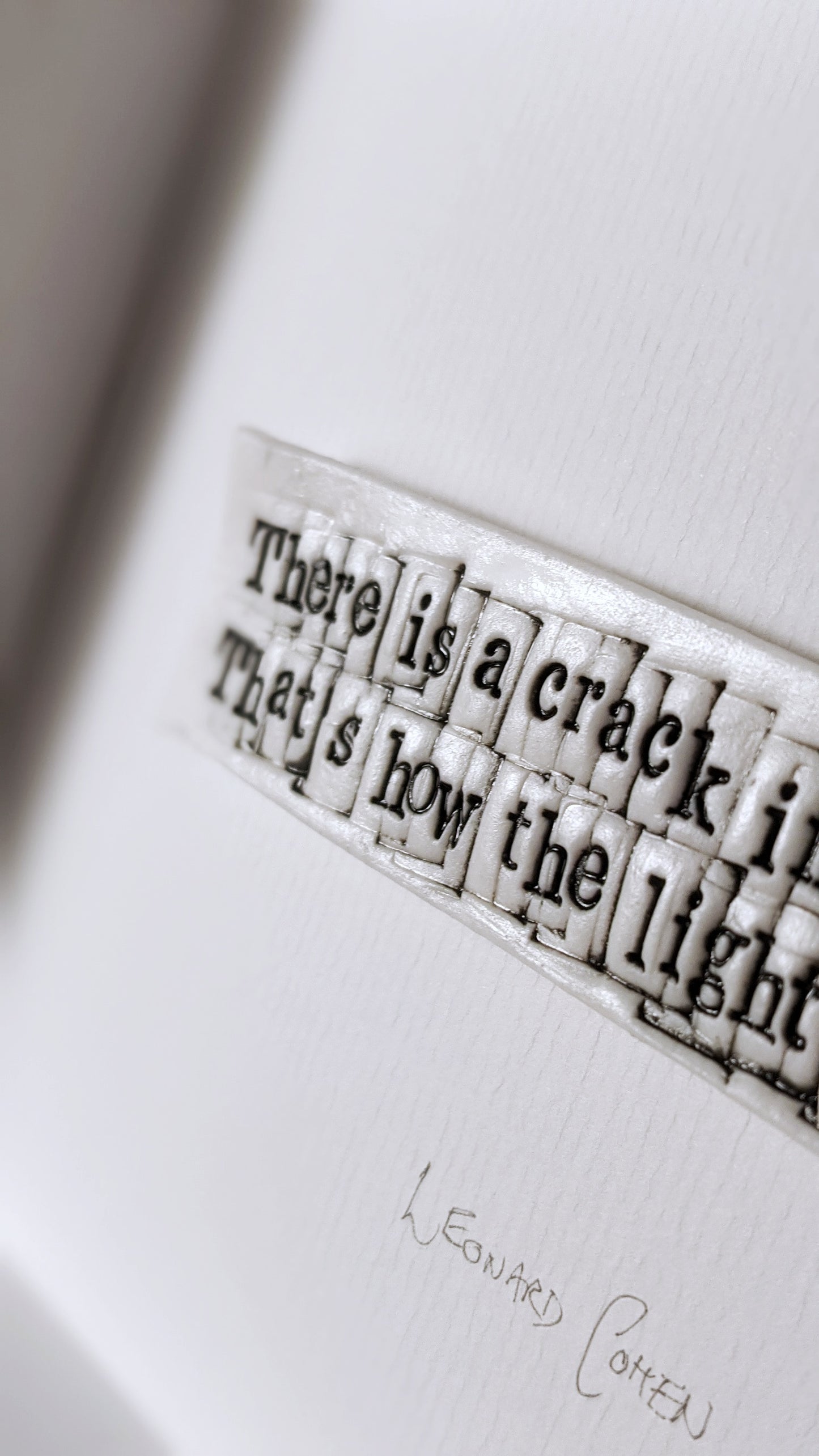 'There is a crack in everything...'