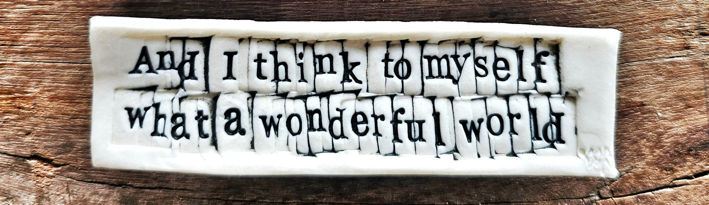 And I think to myself, what a wonderful world