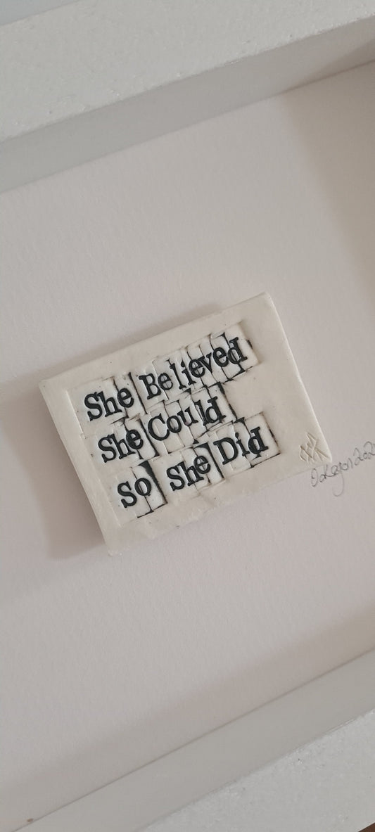 'She believed she could, so she did'