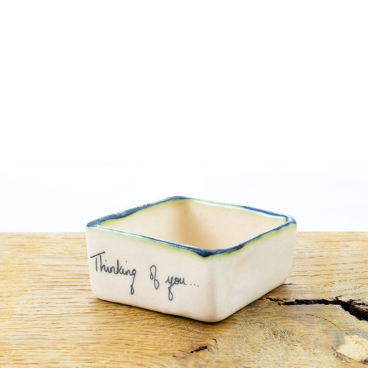 ‘ Thinking  of you ‘ Square dish