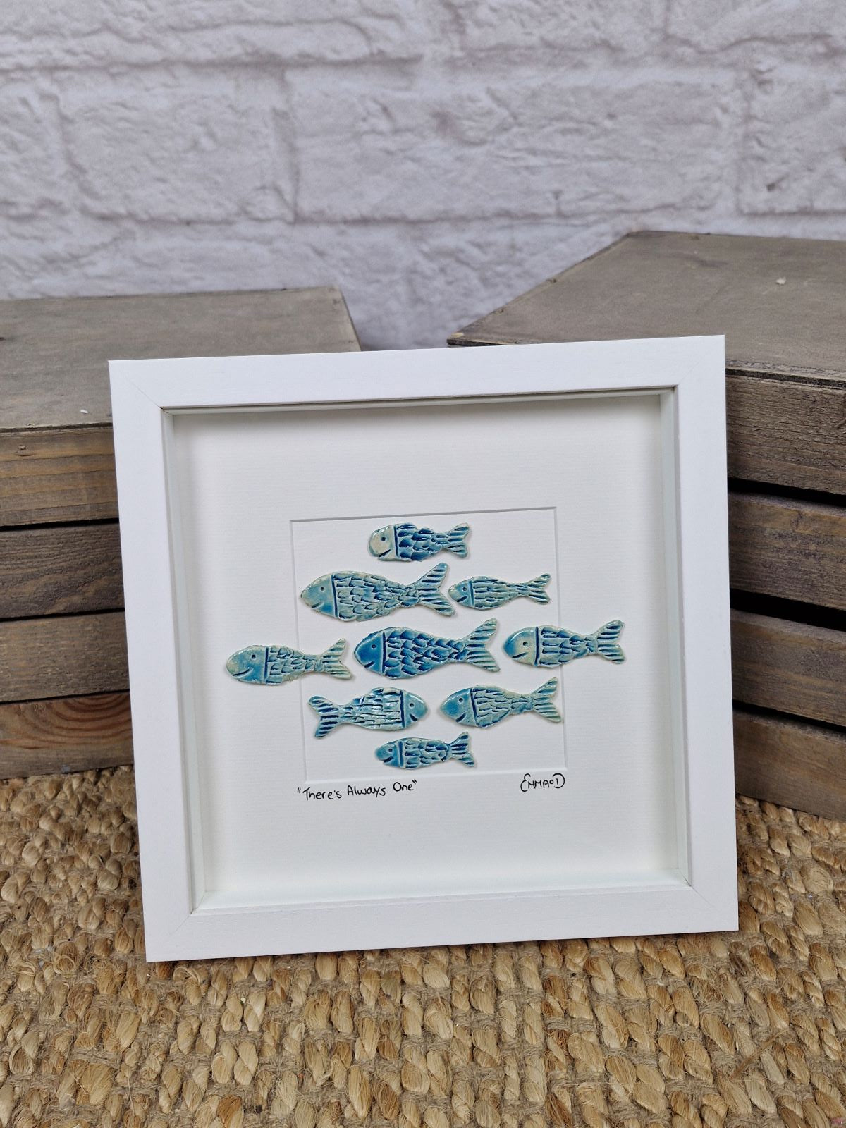 There's Always One - Small Frame