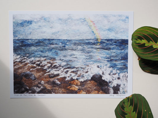 With the Rain, comes the Rainbows (Print of Needle Felted Original)