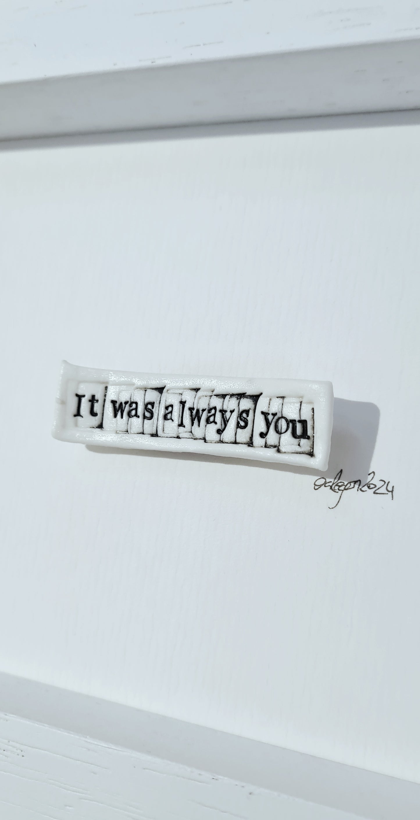 ' it was always you '
