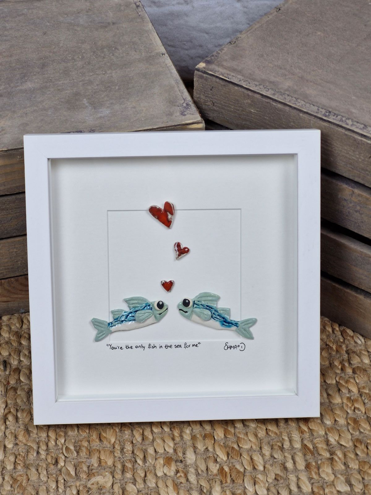 You're the only fish in the sea for me - Small Frame